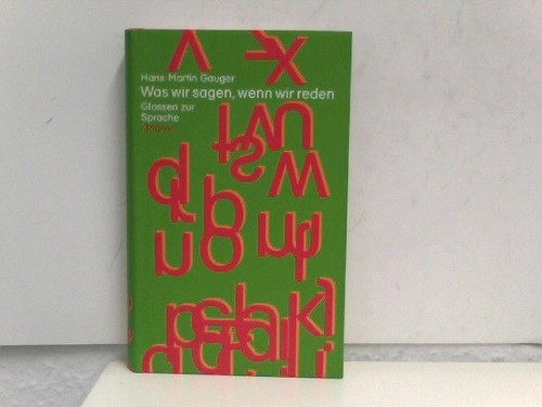 Was wir sagen wenn - was,